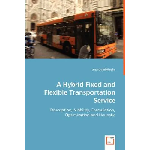A Hybrid Fixed and Flexible Transportation Service - Paperback