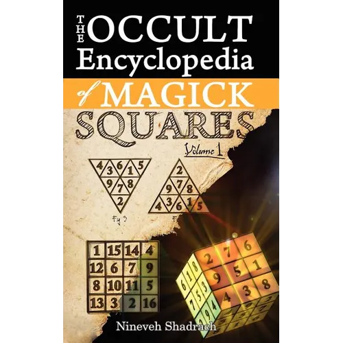 Occult Encyclopedia of Magick Squares: Planetary Angels and Spirits of Ceremonial Magick - Hardcover