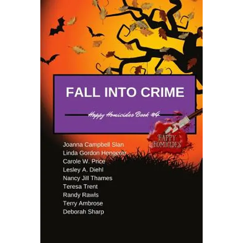 Fall Into Crime: Happy Homicides Book #4 - Paperback