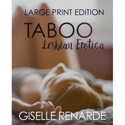 Taboo Lesbian Erotica: Large Print Edition - Paperback