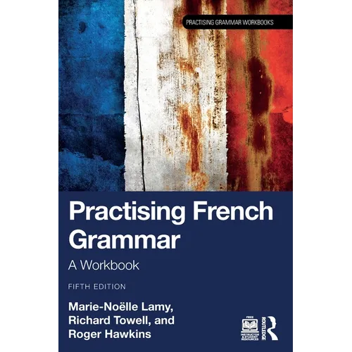 Practising French Grammar: A Workbook - Paperback