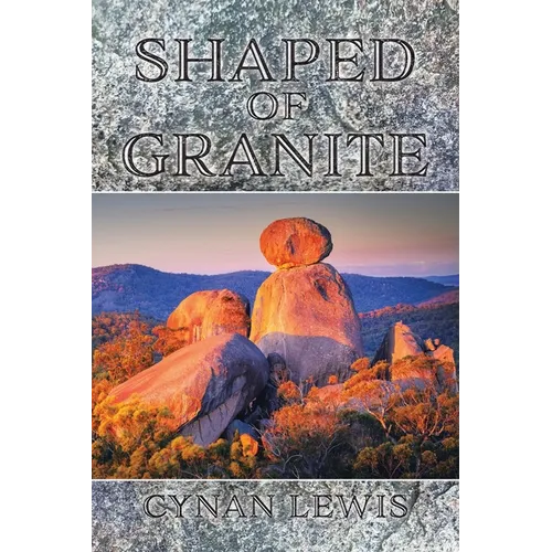 Shaped of Granite - Paperback