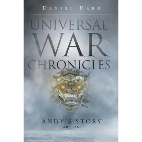Universal War Chronicles: Andy's Story - Part One - Paperback
