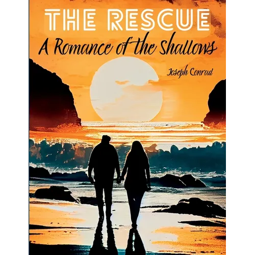 The Rescue: A Romance of the Shallows - Paperback