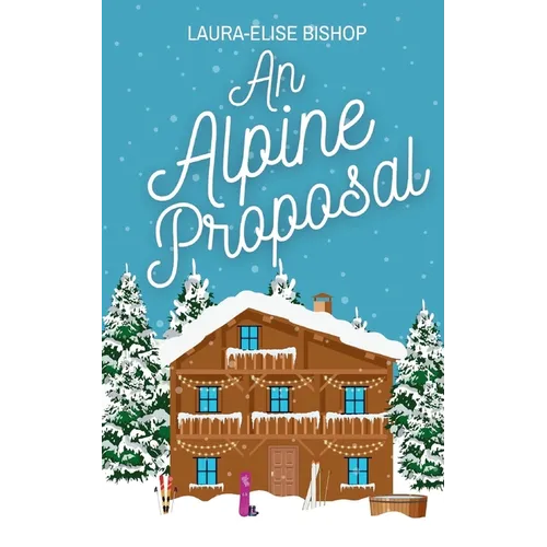 An Alpine Proposal - Paperback