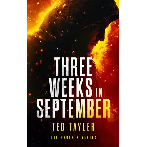 Three Weeks in September: The Phoenix Series - Book 10 - Paperback