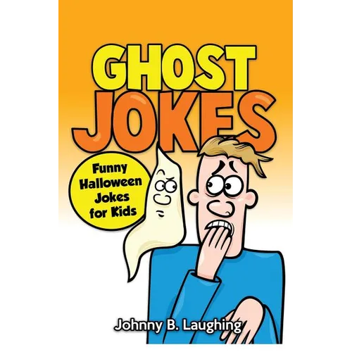 Ghost Jokes: Funny Halloween Jokes for Kids - Paperback