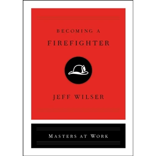 Becoming a Firefighter - Hardcover