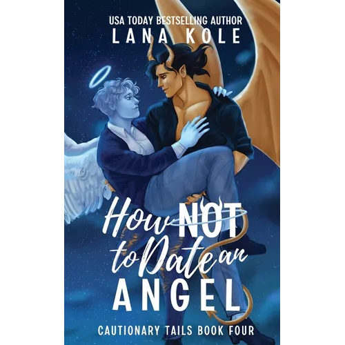 How Not to Date an Angel - Paperback