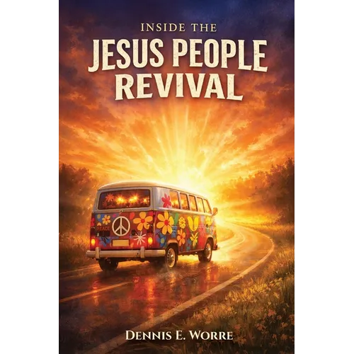 Inside The Jesus People Revival - Paperback
