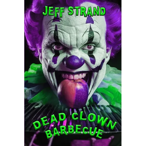Dead Clown Barbecue - Paperback