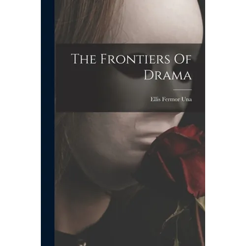 The Frontiers Of Drama - Paperback