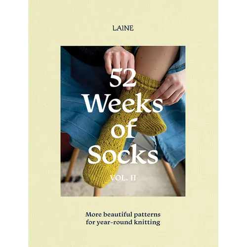 52 Weeks of Socks, Vol. II: More Beautiful Patterns for Year-Round Knitting - Paperback