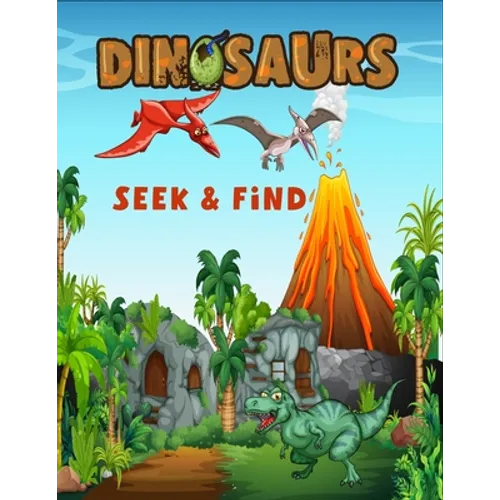 Dinosaurs seek & find: Hidden picture book for kids - Paperback