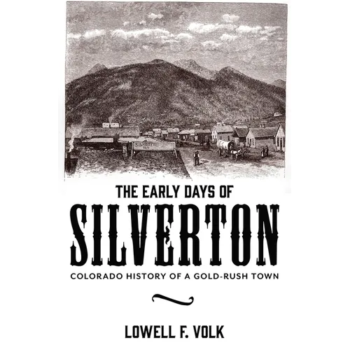 The Early Days of Silverton - Paperback