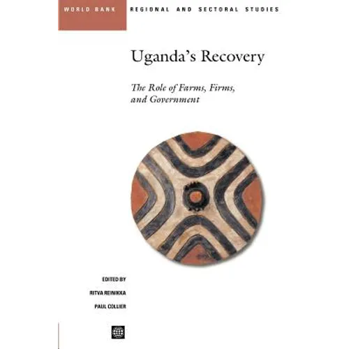 Uganda's Recovery: The Role of Farms, Firms, and Government - Paperback