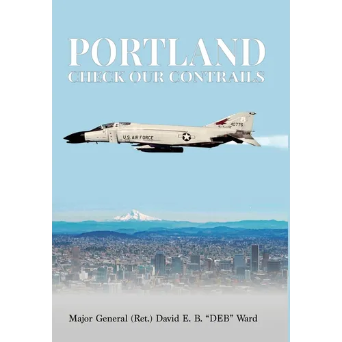 Portland, Check Our Contrails - Hardcover