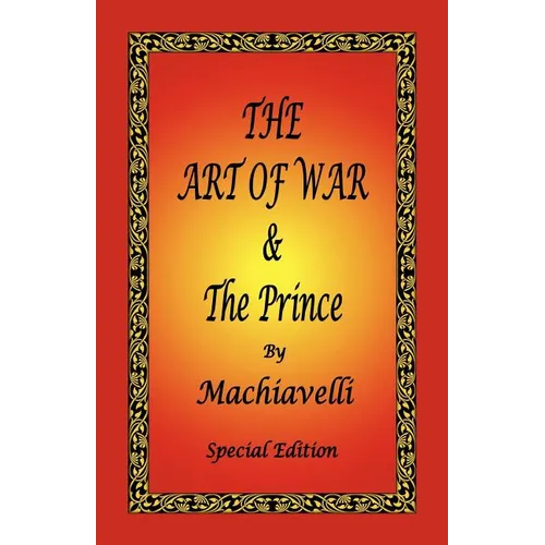 The Art of War & the Prince by Machiavelli - Special Edition - Paperback