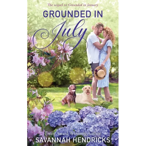 Grounded in July: The Sequel to Grounded in January - Paperback