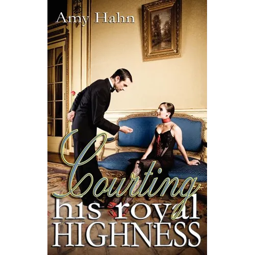 Courting His Royal Highness - Paperback