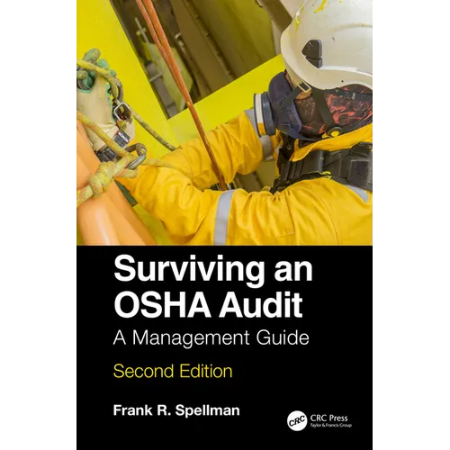 Surviving an OSHA Audit: A Management Guide - Paperback