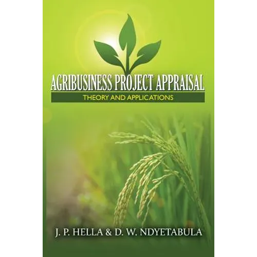 Agribusiness Project Appraisal: Theory and Applications - Paperback