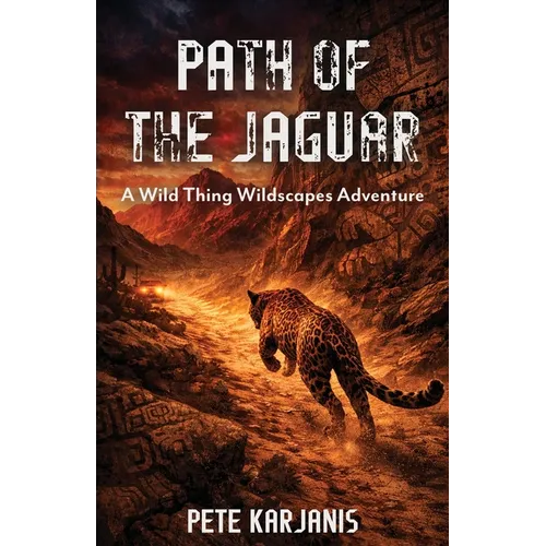 Path of the Jaguar: A Wild Thing Wildscapes Adventure - Paperback