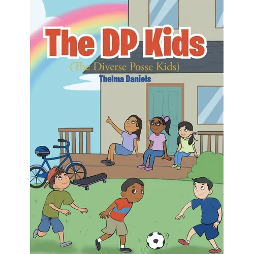 The DP Kids: The Diverse Posse Kids - Hardcover