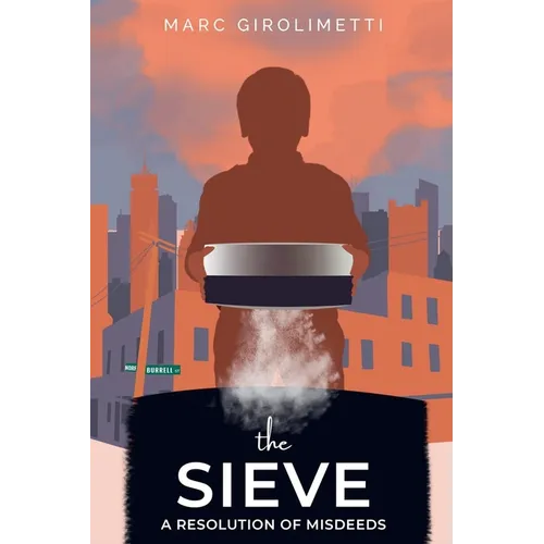 The Sieve: A Resolution of Misdeeds - Paperback