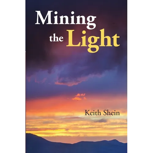 Mining the Light - Paperback