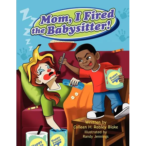 Mom, I Fired the Babysitter! - Paperback