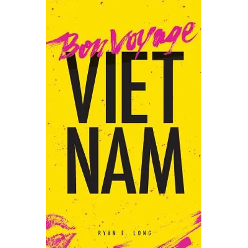 Bon Voyage Vietnam - Paperback