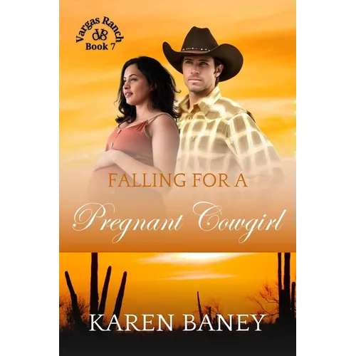 Falling for a Pregnant Cowgirl: Vargas Ranch Book 7 - Paperback
