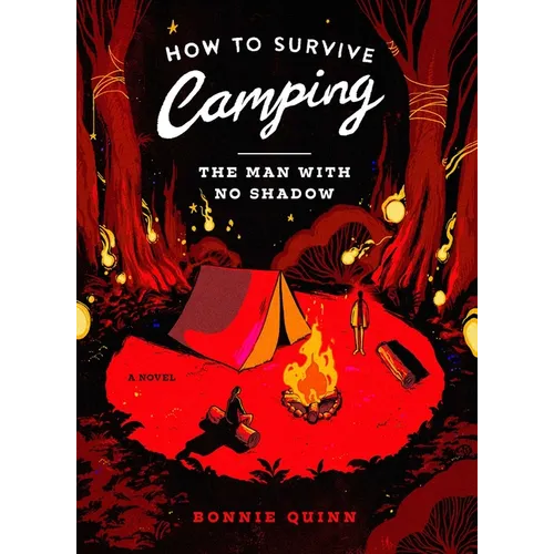 How to Survive Camping: The Man with No Shadow - Paperback