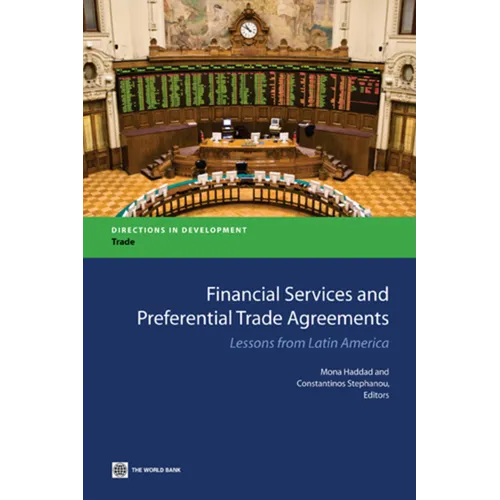 Financial Services and Preferential Trade Agreements: Lessons from Latin America - Paperback