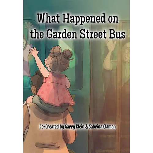 What Happened on the Garden Street Bus - Paperback