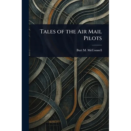 Tales of the Air Mail Pilots - Paperback