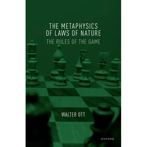 Metaphysics of Laws of Nature: The Rules of the Game - Hardcover