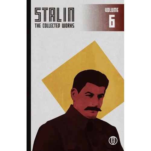 Collected Works of Josef Stalin: Volume 6 - Paperback