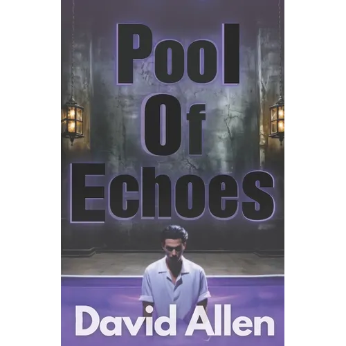 Pool of Echoes: An Inspirational Thriller - Paperback