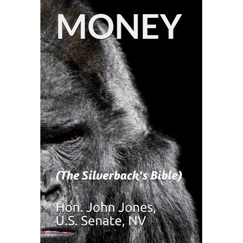 Money: The Silverback's Bible - Paperback