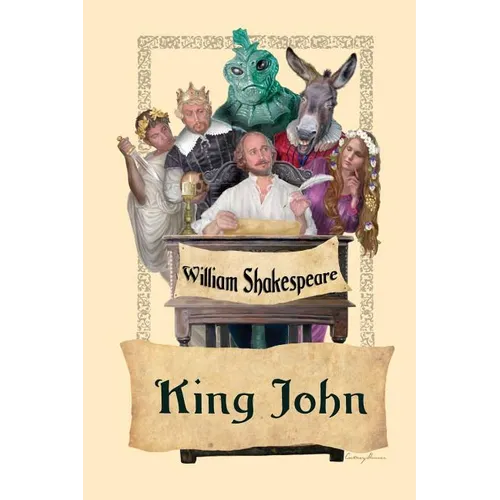 King John: A Classic Shakespearean History Drama - Paperback