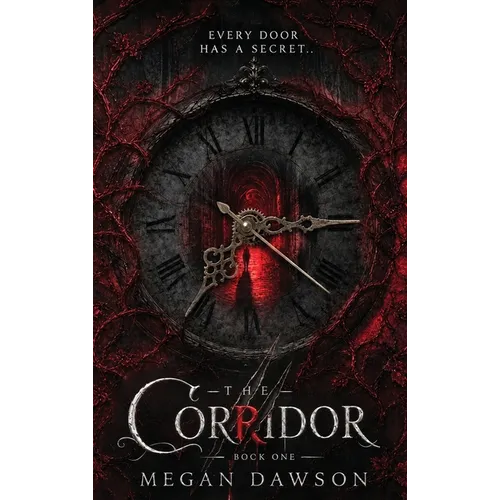 The Corridor: Some Doors Should Never Be Opened - Hardcover