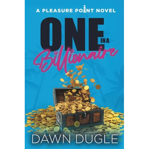 One in a Billionaire: Pleasure Point Book 1 - Paperback