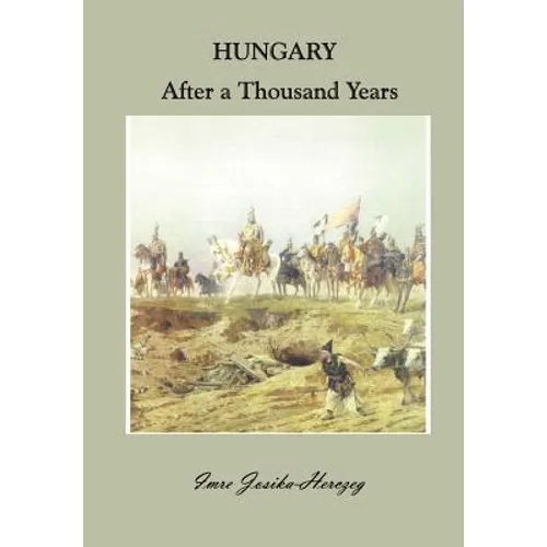 Hungary After a Thousand Years - Hardcover