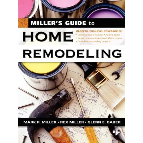 Miller's Guide to Home Remodeling - Paperback