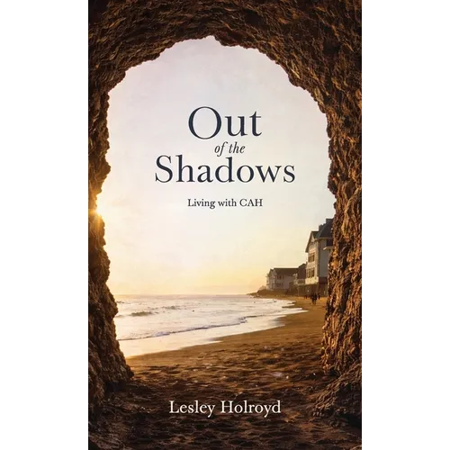 Out of The Shadows, Living with CAH - Hardcover