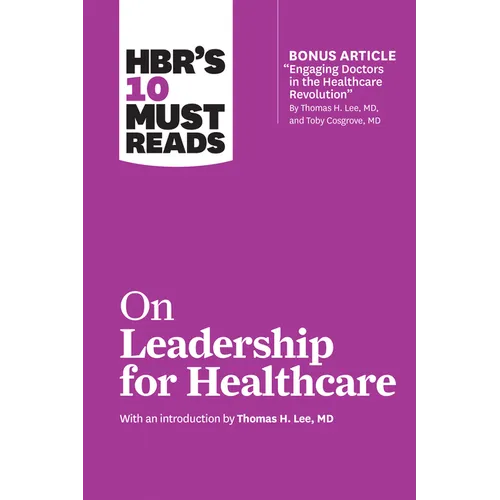 HBR's 10 Must Reads on Leadership for Healthcare - Paperback