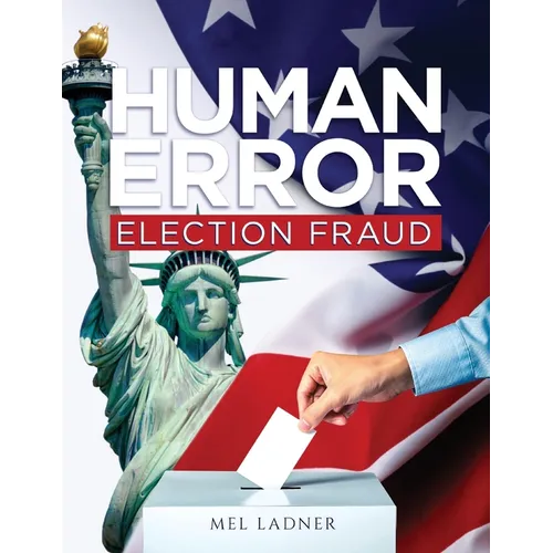 Human Error: Election Fraud