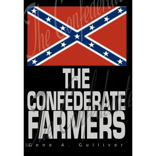 The Confederate Farmers - Hardcover